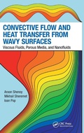 Cover: Convective Flow and Heat Transfer from Wavy Surfaces - CRC Press