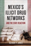 Cover: Mexico's Illicit Drug Networks and the State Reaction - Georgetown University Press