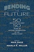 Cover: Bending the Future - University of Massachusetts Press