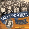 Cover: The Girl from the Tar Paper School - Abrams Books for Young Readers