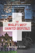 Cover: The World's Most Haunted Hospitals - RWW New Page Books