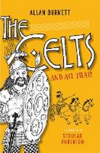 Enlarge image Cover: The Celts and All That - Birlinn Ltd