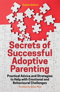Enlarge image Cover: The Secrets of Successful Adoptive Parenting - Jessica Kingsley Publishers