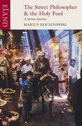 Cover: The Street Philosopher and the Holy Fool - Eland Publishing Ltd