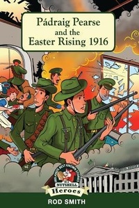 Enlarge image Cover: Padraig Pearse and the Easter Rising 1916 - In A Nutshell