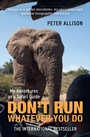 Cover: DON'T RUN, Whatever You Do - Nicholas Brealey Publishing