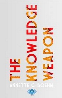 Enlarge image Cover: The Knowledge Weapon - Bare Fiction