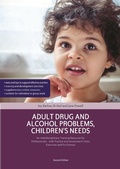 Cover: Adult Drug and Alcohol Problems, Children's Needs, Second Edition - National Children's Bureau Enterprises Ltd
