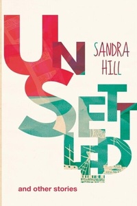 Abbildung von: Hill: UnSettled and other stories - Modjaji Books