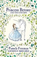 Cover: Princess Betony and the Unicorn (Book 1) - Walker Books Australia