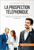 Cover: La prospection t&eacute;l&eacute;phonique - 50Minutes.fr
