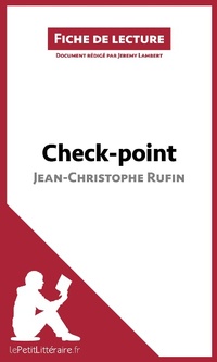 Enlarge image Cover: Check-point de Jean-Christophe Rufin (Fiche de lecture) - lePetitLitteraire.fr