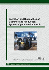 Enlarge image Cover: Operation and Diagnostics of Machines and Production Systems Operational States III - Trans Tech Publications Ltd