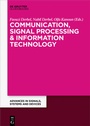 Cover: Communication, Signal Processing & Information Technology - De Gruyter Oldenbourg