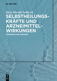 Abbildung von: Selbstheilungskräfte und Arzneimittelwirkungen - De Gruyter