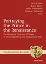 Cover: Portraying the Prince in the Renaissance - De Gruyter