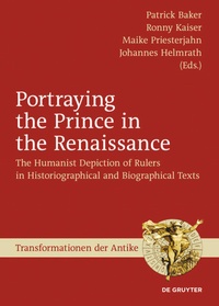 Enlarge image Cover: Portraying the Prince in the Renaissance - De Gruyter