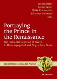 Enlarge image Cover: Portraying the Prince in the Renaissance - De Gruyter