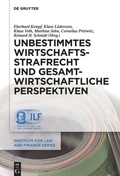Cover: Unbestimmtes Wirtschaftsstrafrecht und gesamtwirtschaftliche Perspektiven - De Gruyter