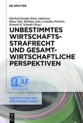 Cover: Unbestimmtes Wirtschaftsstrafrecht und gesamtwirtschaftliche Perspektiven - De Gruyter