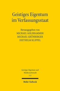 Abbildung von: Geistiges Eigentum im Verfassungsstaat - Mohr Siebeck