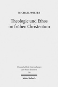 Abbildung von: Theologie und Ethos im frühen Christentum - Mohr Siebeck