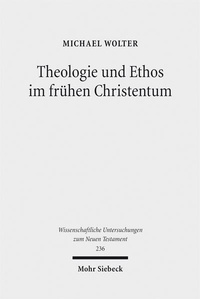 Abbildung von: Theologie und Ethos im frühen Christentum - Mohr Siebeck