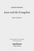 Abbildung von: Jesus und die Evangelien - Mohr Siebeck