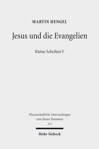 Abbildung von: Jesus und die Evangelien - Mohr Siebeck