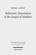 Abbildung von: Hellenistic Dimensions of the Gospel of Matthew - Mohr Siebeck