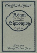 Cover: Adam, ein Vorspiel- Hippolytos, Trag&ouml;die - Peter Lang Verlag