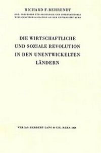 Abbildung von: Die wirtschaftliche und Soziale Revolution in den unentwickelten Ländern - Peter Lang Verlag