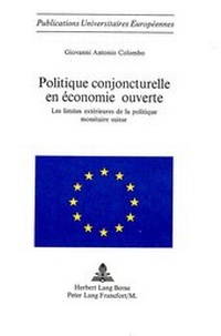 Abbildung von: Politique conjoncturelle en économie ouverte - Peter Lang Verlag