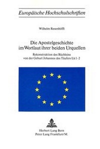 Abbildung von: Die Apostelgeschichte im Wortlaut ihrer beiden Urquellen - Peter Lang Verlag