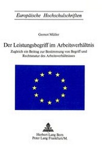 Abbildung von: Der Leistungsbegriff im Arbeitsverhältnis - Peter Lang Verlag