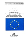 Cover: Das lyrische Werk Brendan Kennellys - Peter Lang Verlag