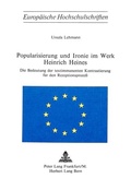 Cover: Popularisierung und Ironie im Werk Heinrich Heines - Peter Lang Verlag