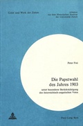 Cover: Die Papstwahl des Jahres 1903 - Peter Lang Verlag