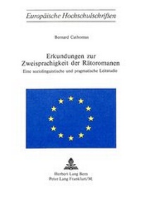 Abbildung von: Erkundungen zur Zweisprachigkeit der Rätoromanen - Peter Lang Verlag
