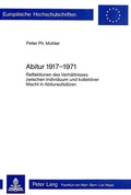 Cover: Abitur 1917 - 1971 - Peter Lang Verlag