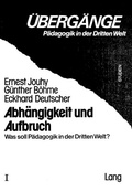 Cover: Abh&auml;ngigkeit und Aufbruch - Peter Lang Verlag