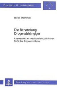 Abbildung von: Die Behandlung Drogenabhängiger - Peter Lang Verlag