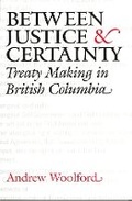 Cover: Between Justice and Certainty - University of British Columbia Press