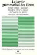 Cover: Le savoir grammatical des &eacute;l&egrave;ves - Peter Lang Verlag