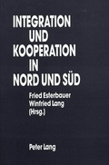 Cover: Integration und Kooperation in Nord und S&uuml;d - Peter Lang Verlag