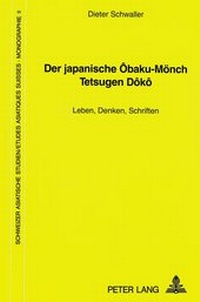 Abbildung von: Der japanische Ôbaku-Mönch Tetsugen Dôkô - Peter Lang Verlag