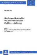 Cover: Studien zur Geschichte des alttestamentlichen Zw&ouml;lfersymbolismus - Peter Lang Verlag