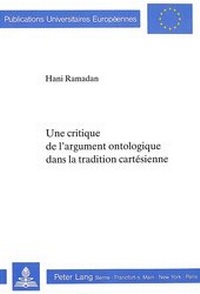 Abbildung von: Une critique de l'argument ontologique dans la tradition cartésienne - Peter Lang Verlag