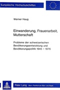 Cover: Einwanderung, Frauenarbeit, Mutterschaft - Peter Lang Verlag
