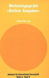 Abbildung von: Werkstattgespräch «Berliner Ausgaben» - Peter Lang Verlag